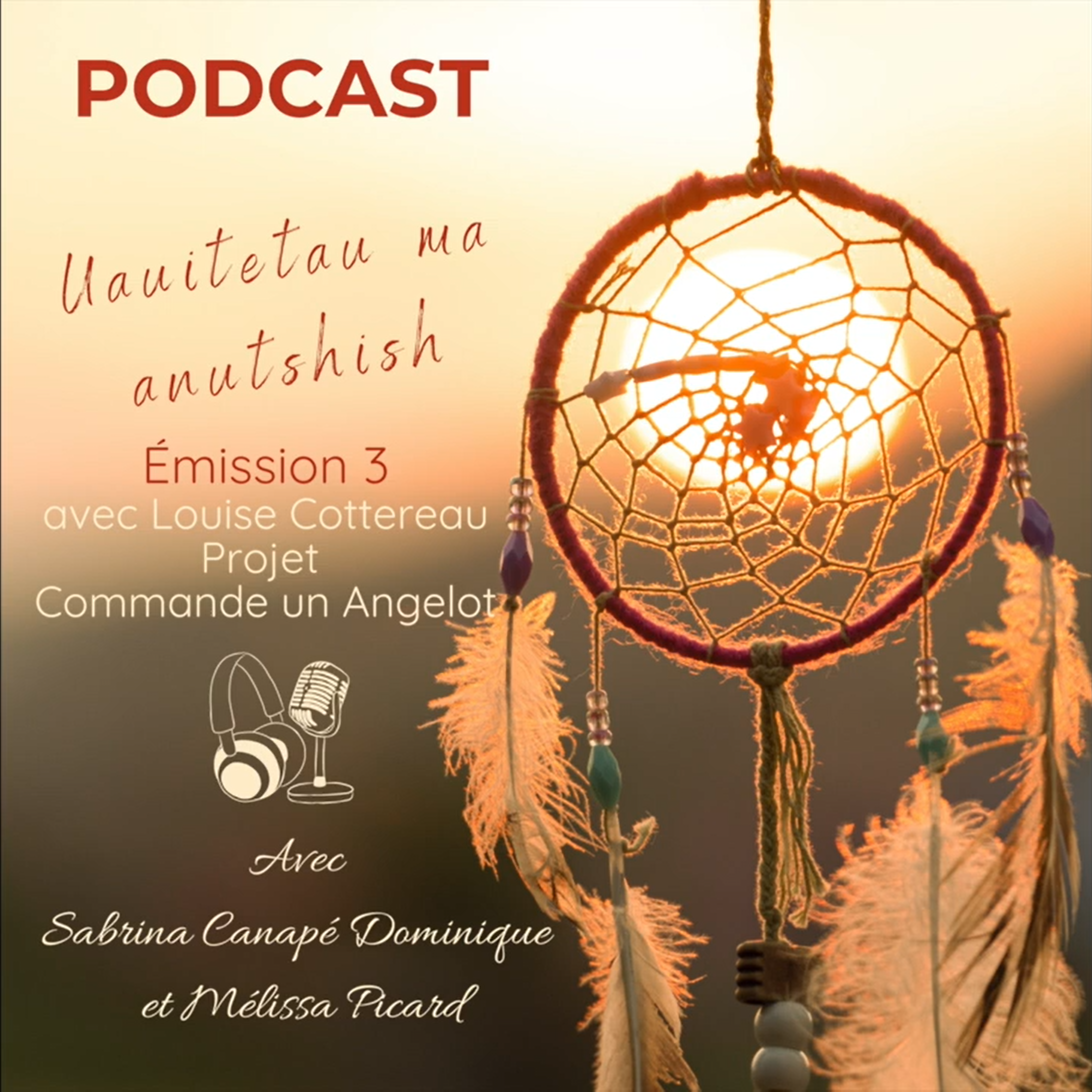 Uauitetau ma anutshish – Émission 3